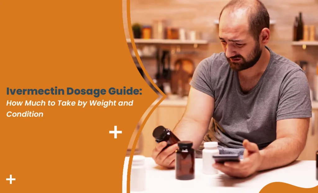 Ivermectin dosage guide by weight and condition