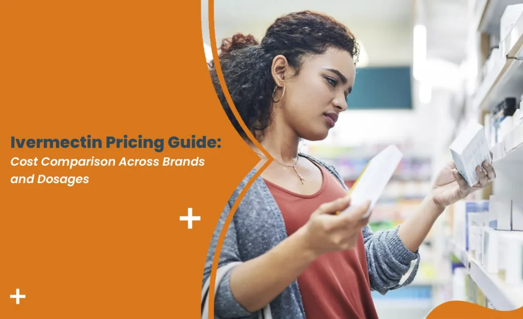 Woman comparing ivermectin prices across different brands in pharmacy