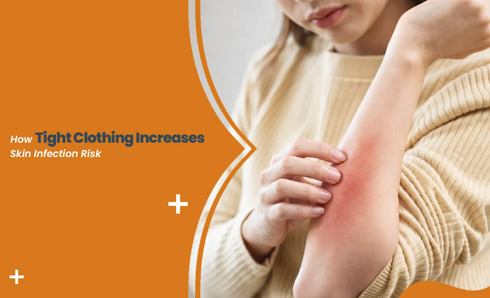 Tight clothing skin infection risk shown with red irritated skin on arm from friction and sweat buildup